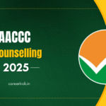 AACCC Counselling 2025: Important Dates, Registration, Security Amount, Fees, Cut-off, Procedure, and More