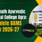 Naiminath Ayurvedic Medical College Agra: Complete BAMS Guide 2026-27